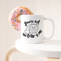 11oz Coffee Mug - You're Not The Boss Of Me -